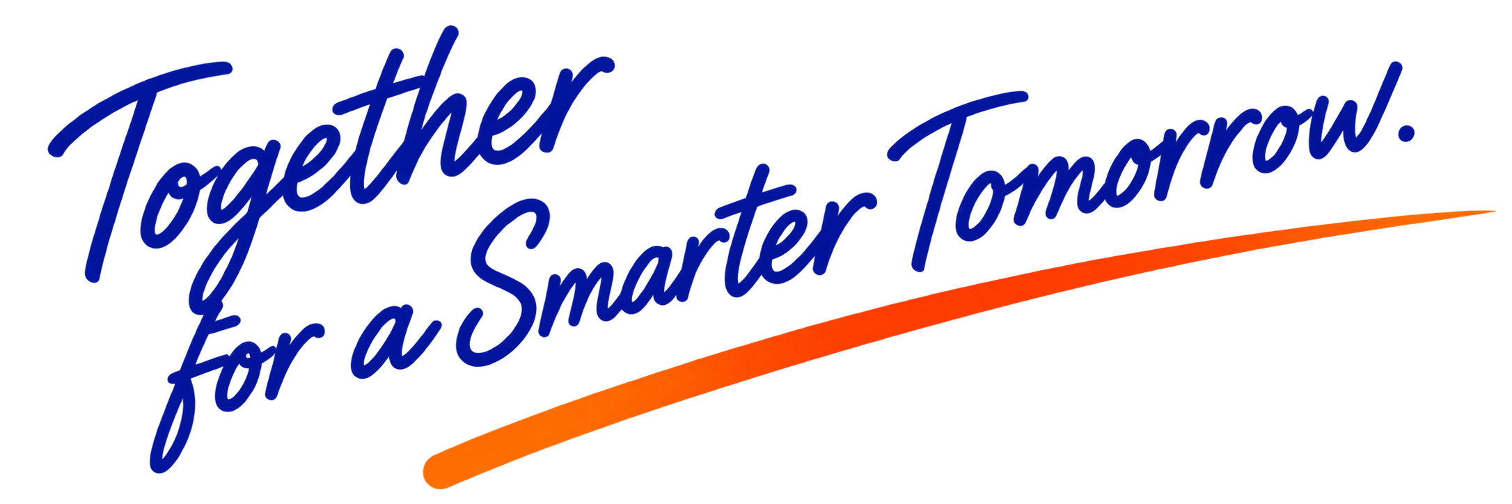 Together, for a Smarter Tomorrow ..!